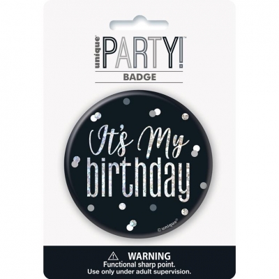 Glitz Black & Silver Birthday Badge "It's My Birthday" Desig