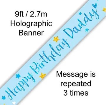 9ft Banner Happy Birthday Daddy Holographic - Click Image to Close